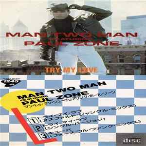Download Man Two Man Featuring Paul Zone - Try My Love