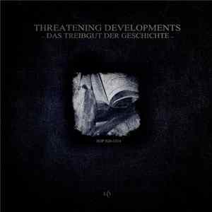 Download Threatening Developments - Das Treibgut Der Geschichte