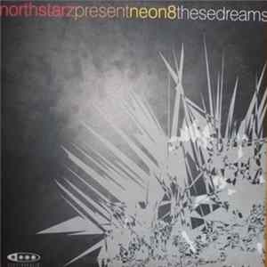 Download Northstarz Present Neon 8 - These Dreams