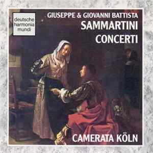Download Giuseppe & Giovanni Battista Sammartini, Camerata Köln - Concerti