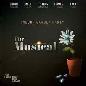 Download Indoor Garden Party - The Musical