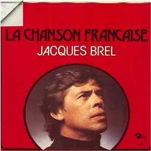 Download Jacques Brel - La Chanson Francaise