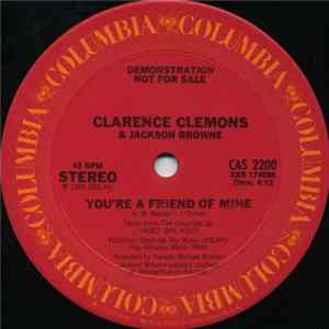Download Clarence Clemons & Jackson Browne - You're A Friend Of Mine