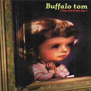 Download Buffalo Tom - Big Red Letter Day