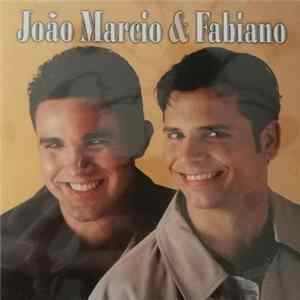 Download João Márcio & Fabiano - João Marcio & Fabiano