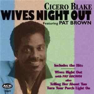 Download Cicero Blake - Wives Night Out