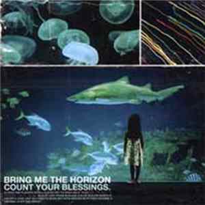 Download Bring Me The Horizon - Count Your Blessings
