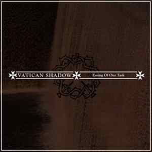 Download Vatican Shadow - Easing Of Our Task