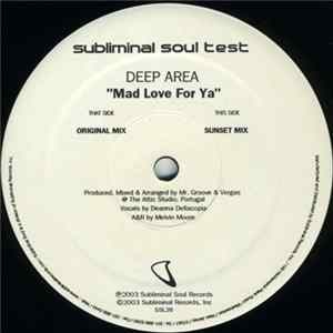 Download Deep Area - Mad Love For Ya
