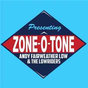 Download Andy Fairweather Low & The Lowriders - Zone-O-Tone