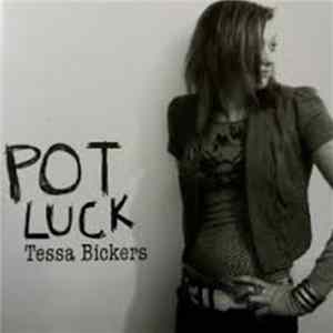 Download Tessa Bickers - Pot Luck