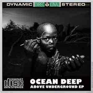 Download Ocean Deep - Above Underground EP