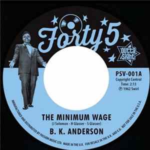 Download B. K. Anderson / Louis Jordan - The Minimum Wage / Workin' Man