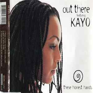 Download Out There Featuring Kayo - These Honest Hands