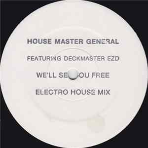 Download Housemaster General Featuring Deckmaster EZD - We'll Set You Free