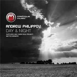 Download Andrew Philippov - Day & Night