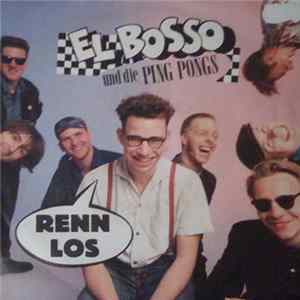 Download El Bosso & Die Ping Pongs - Renn Los / Al Capone