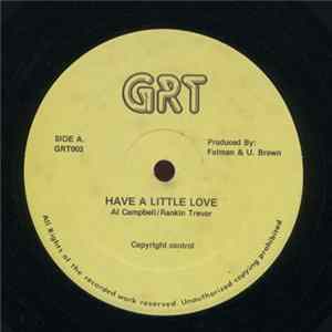 Download Al Campbell / Rankin Trevor / U. Brown - Have A Little Love / I've Got To Go