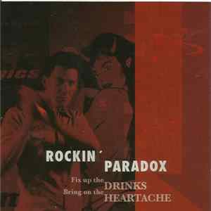 Download Rockin' Paradox - Fix Up The Drinks And Bring On The Heartache