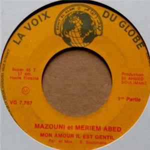 Download Mazouni Et Meriem Abed - Mon Amour Il Est Gentil / Yal El Aaouda