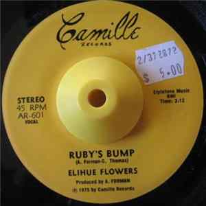 Download Elihue Flowers - Ruby's Bump / The Hustle
