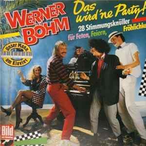Download Werner Böhm - Das Wird 'ne Party!