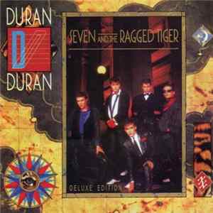 Download Duran Duran - Seven And The Ragged Tiger