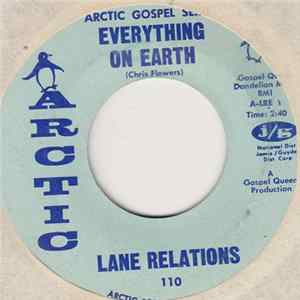 Download Lane Relations - Everything On Earth / Cleaning Up Here