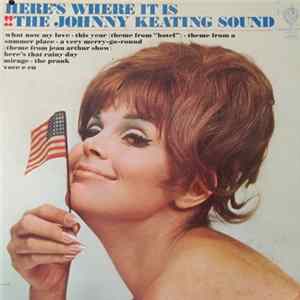 Download The Johnny Keating Sound - Here's Where It Is