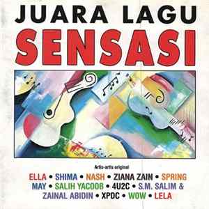 Download Ella , Shima , Nash , Ziana Zain, Spring , May , Salih Yaacob, 4U2C, S.M.Salim, Zainal Abidin, XPDC, Wow , Lela - Juara Lagu Sensasi