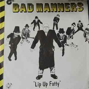 Download Bad Manners - Lip Up Fatty