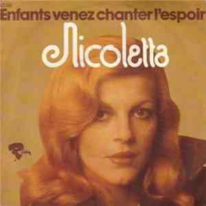 Download Nicoletta - Enfants Venez Chanter L'Espoir