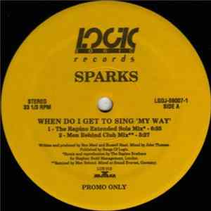 Download Sparks - When Do I Get To Sing "My Way"