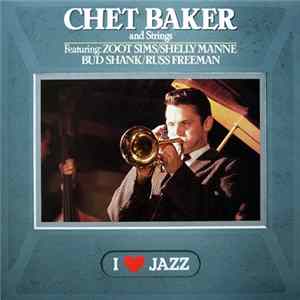 Download Chet Baker - Chet Baker And Strings