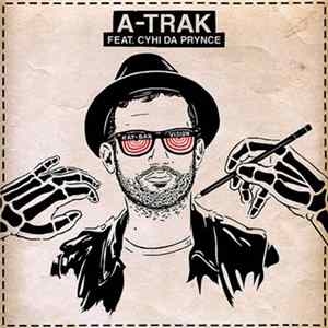 Download A-Trak Feat. Cyhi Da Prynce - Ray Ban Vision