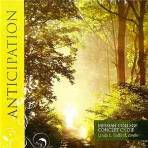 Download Messiah College Concert Choir, Linda L. Tedford - Anticipation