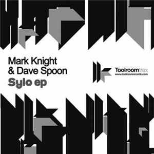 Download Mark Knight & Dave Spoon - Sylo EP