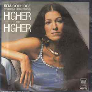 Download Rita Coolidge - (Your Love Has Lifted Me) Higher And Higher