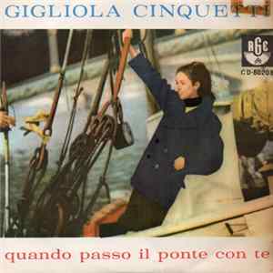Download Gigliola Cinquetti - Quando Passo Il Ponte Con Te