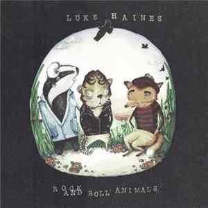 Download Luke Haines - Rock And Roll Animals