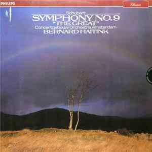 Download Schubert, Bernard Haitink, Concertgebouw Orchestra, Amsterdam - Symphony No. 9 "The Great"