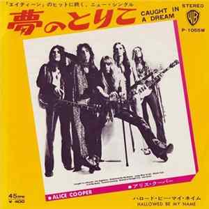 Download Alice Cooper - Caught In A Dream