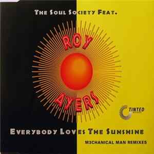 Download The Soul Society Feat. Roy Ayers - Everybody Loves The Sunshine (M3chanical Man Remixes)
