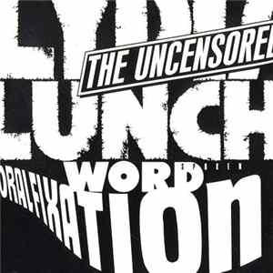 Download Lydia Lunch - The Uncensored & Oral Fixation