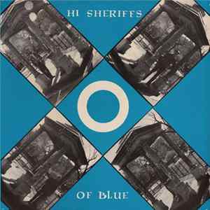Download Hi Sheriffs Of Blue - Hi Sheriffs Of Blue