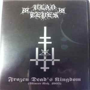 Download Vlad Tepes - Frozen Dead's Kingdom (Winter Reh. 1993)