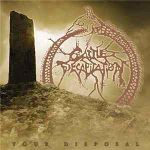 Download Cattle Decapitation - Your Disposal