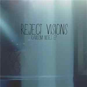 Download Reject Visions - Ransom Notes EP