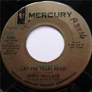 Download Jerry Wallace - Let The Tears Begin / Butterfly