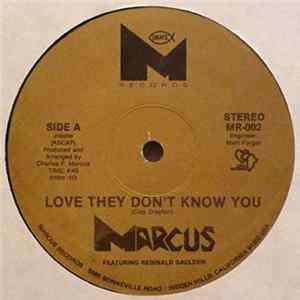 Download Marcus Featuring Reginald Gaulden - Love They Don't Know You